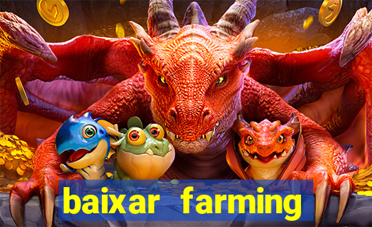 baixar farming simulator 18 dinheiro infinito